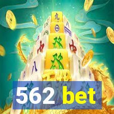 562 bet